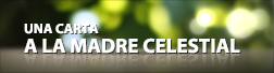 Escriba una Carta de Gratitud a la Madre Celestial
