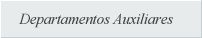 Departamentos Auxiliares
