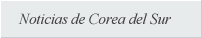 Noticias de Corea del Sur